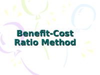 Chapter II-3 Benifit Cost Ratio Method (1).pdf